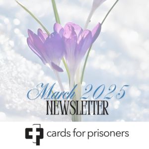 March 2025 Newletter Cards for Prisoners